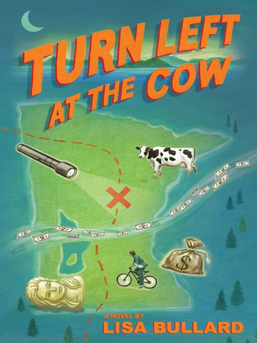 Title details for Turn Left at the Cow by Lisa Bullard - Wait list